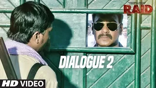 Raid  (Dialogue Promo 2) | Ajay Devgn | Ileana D'Cruz | Movie Releasing ►16th March 2018