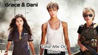 GRACE & DANI (Terminator: Dark Fate) – Take Me On Down