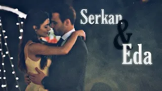 Serkan & Eda I Let me love you