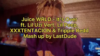 【和訳】Juice WRLD - It's Over ft.Lil Uzi Vert, Lil Peep, XXXTENTACION & Trippie Redd Mashup by LastDude