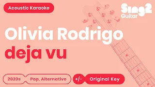 Olivia Rodrigo - deja vu (Acoustic Karaoke)