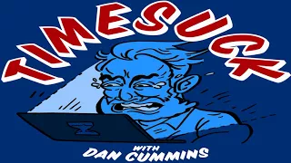 Timesuck with Dan Cummins -  BONUS 12   The Zodiac K*ller !