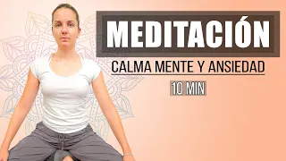 Meditación Guiada para Calmar la Mente y Eliminar la Ansiedad - 10 minutos