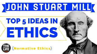 Consequentialist Ethics: John Stuart Mill’s Top 5 Ideas in Ethics