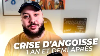 Crises d'angoisse : 1 an et demi après