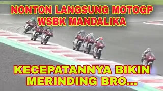 Ternyata!!! begini kecepatan asli MotoGP World superbike di Mandalika