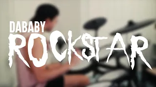 DaBaby – ROCKSTAR (Drum Cover)