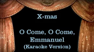 O Come, O Come, Emmanuel - Lyrics (Karaoke Version)