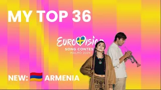 EUROVISION 2024 | My Top 36 (NEW: 🇦🇲)