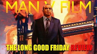 The Long Good Friday | 1980 | Movie Review | Arrow Video | Blu-ray | 4K UHD |