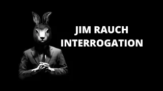 Jim Rauch Interrogation Video INTERROGATION NATION