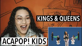 Acapop! KIDS - Kings & Queens (REACTION)