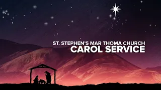 St. Stephen's Mar Thoma Church Carol Service Dec 19th 2020