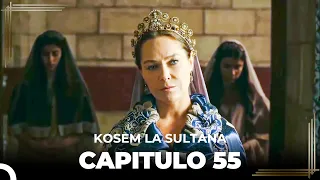 Kosem La Sultana | Capítulo 55 (HD)