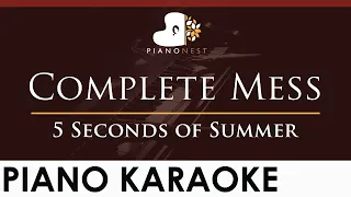 5 Seconds of Summer - Complete Mess - HIGHER Key (Piano Karaoke Instrumental) 5SOS