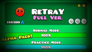 RETRAY FULL VERSION BY: BRITISHRAILWAYS [1080p60] || Geometry Dash 2.113