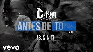 C-Kan - Sin Ti (Audio)