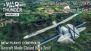 War Thunder Mobile - Aircraft Mode Closed Beta Test - My New Controls MaxGraphics 60FPS + RayTracing