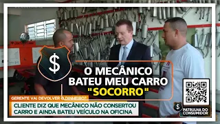 O MECÂNICO BATEU MEU CARRO. "SOCORRO"