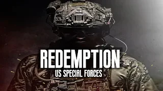 U.S. Special Forces - "Redemption" (2018 ᴴᴰ)