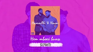 HammAli & Navai - Нет твоей вины (slowed)
