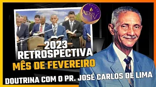 Pr José Carlos de Lima, Fortes mensagem doutrinárias do mês de Fevereiro 2023