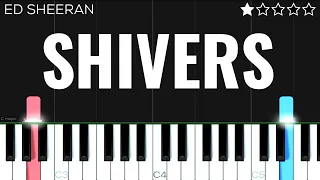 Ed Sheeran - Shivers | EASY Piano Tutorial