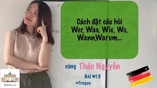 CÁCH ĐẶT CÂU HỎI TRONG TIẾNG ĐỨC#Fragenstellen#HọctiếngĐức cùng Thảo Nguyễn