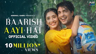 Baarish Aayi Hai - Rito Riba | Shivangi Joshi | Ankit Gupta | Rajat Nagpal |Rana Sotal | Anshul Garg