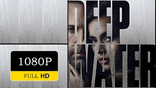 Глубокие воды | Deep Water | трейлер | 2022