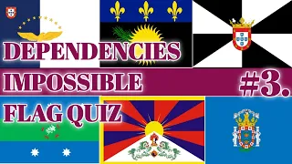 IMPOSSIBLE FLAG QUIZ | DEPENDENCIES & EXTERNAL TERRITORIES (GUESS THE FLAG ) #3. | GUESS THE PUZZAL