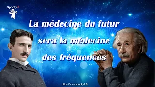 La médecine du futur sera la médecine des fréquences