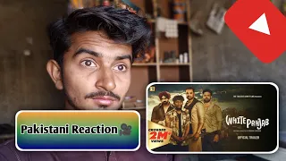 White Punjab (Official Trailer) Reaction Kaka | Kartar Cheema | Dakssh Ajit | Rabbi Kandola |