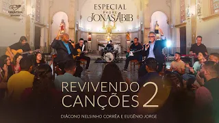 Revivendo Canções  2 - Diác. Nelsinho Corrêa e Eugênio Jorge