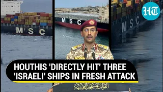 Iran-linked Houthis Strike Again; Rain Missiles & Drones On Three 'Israeli' Ships In Three Days