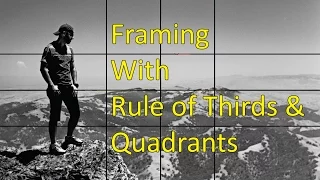 Image Composition: Rule of Thirds and Quadrants