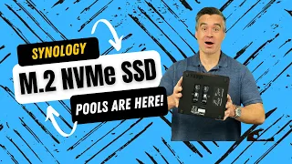 Synology M.2 NVMe SSD Pools Now Supported!