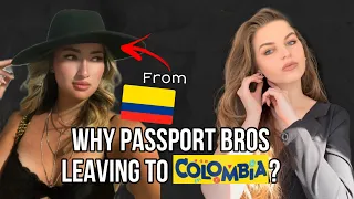 Why are Passport Bros leaving to Colombia? Talk with a Colombiana