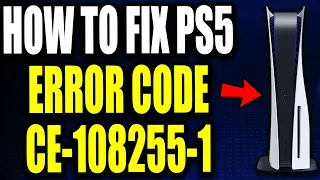 How To Fix PS5 Error Code CE-108255-1 "An error occurred in the application" PS5 Error Code Easy Fix