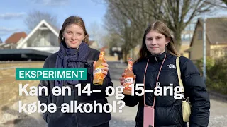 Eksperiment: Kan en 14- og 15-årig købe alkohol? | Bemærk