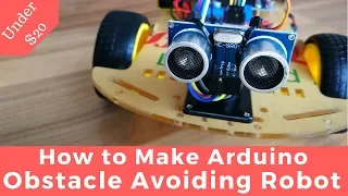 How to make Arduino Obstacle Avoiding Robot Car | Under $20