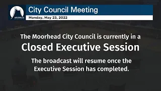 City of Moorhead - City Council Meeting May 23, 2022