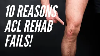 10 Reasons We Fail ACL Rehab. Are you Making These Mistakes?