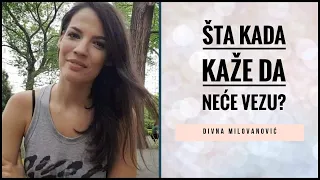 Šta kada vam kaže da NEĆE VEZU?