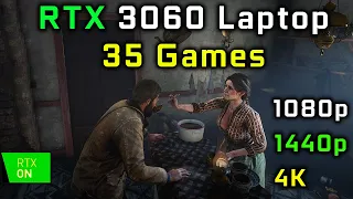 RTX 3060 Laptop test in 35 Games at 1080p - 1440p and 4K in 2023