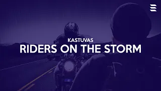 Kastuvas - Riders On The Storm