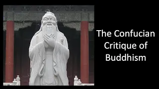 The Confucian Critique of Buddhism