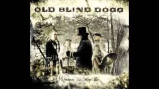 Old Blind Dogs - Desperate Fishwives