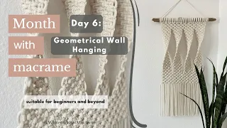 Month with Macrame Challenge Project 6 - Geometrical Macrame Wall Hanging / Macrame Easy Tutorial