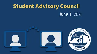 Student Advisory Council Meeting - June 1, 2021